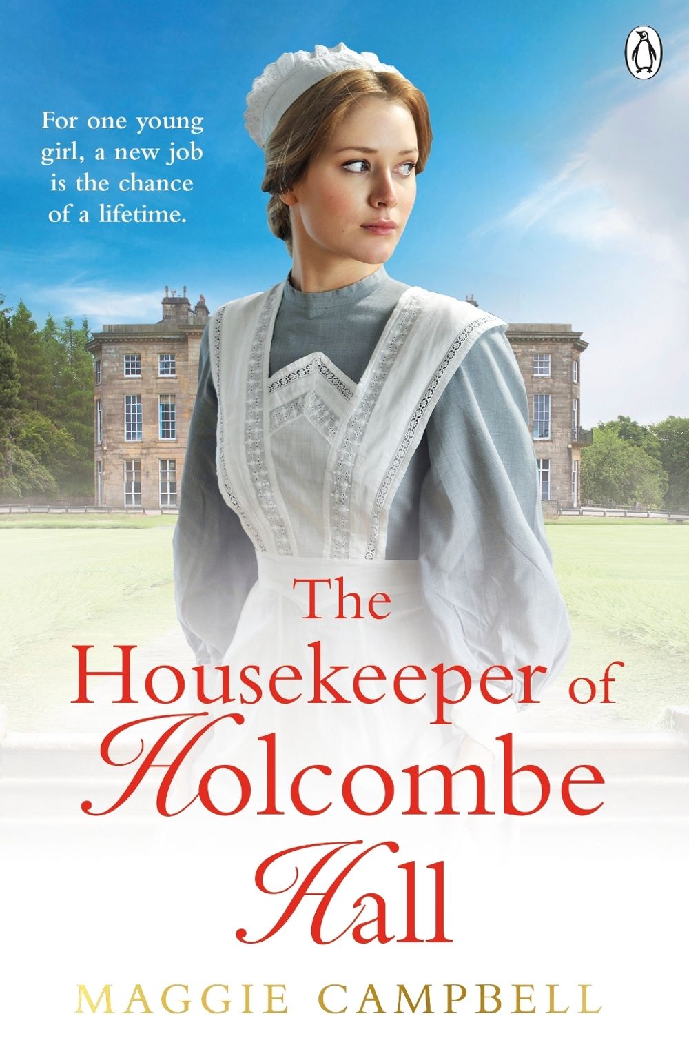 The Housekeeper of Holcombe Hall by Maggie Campbell - ISBN: 9781405966382