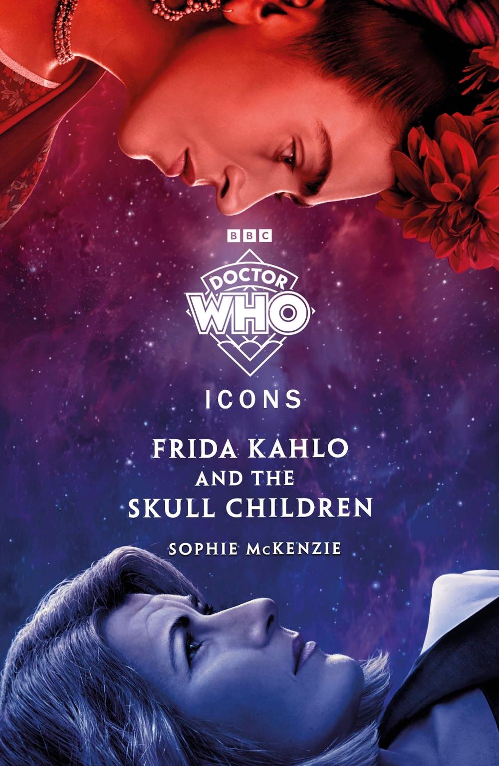Doctor Who: Frida Kahlo and the Skull Children by Doctor Who - ISBN: 9781405969925