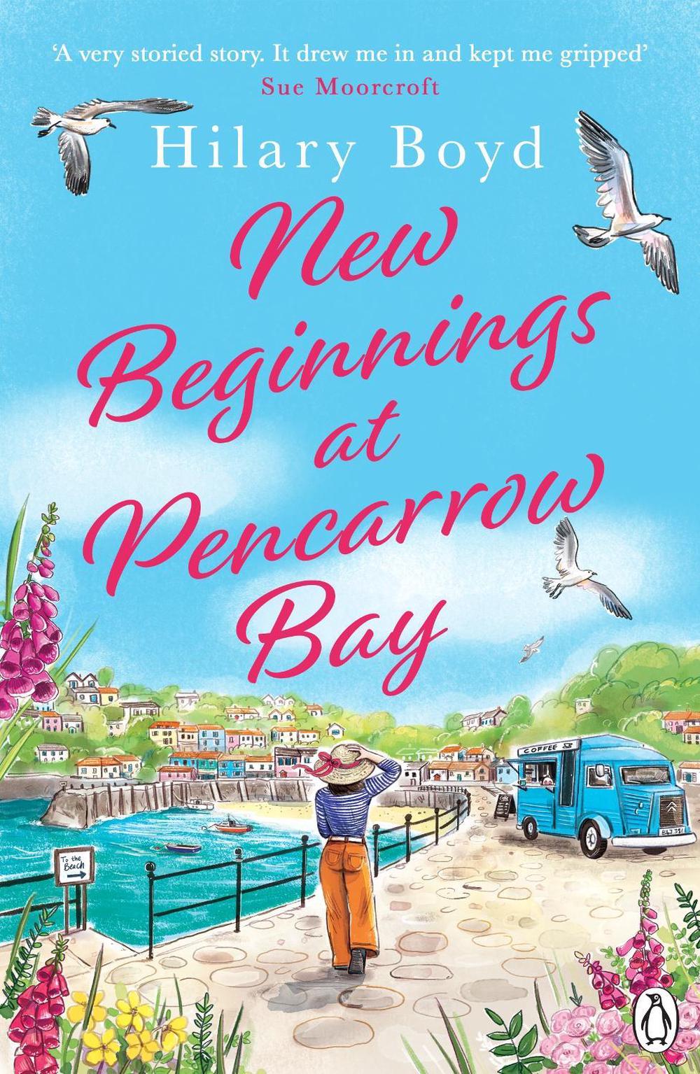 New Beginnings At Pencarrow Bay by Hilary Boyd - ISBN: 9781405970327