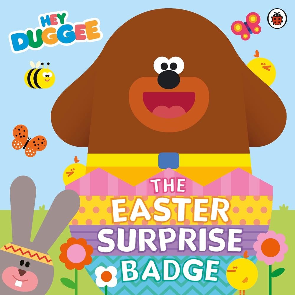 Hey Duggee: The Easter Surprise Badge by Hey Duggee - ISBN: 9781405970860