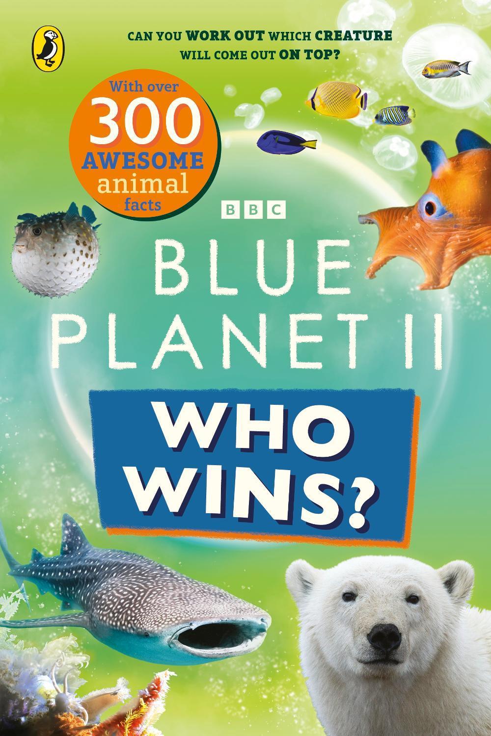 Who Wins? Blue Planet II by BBC - ISBN: 9781405971515