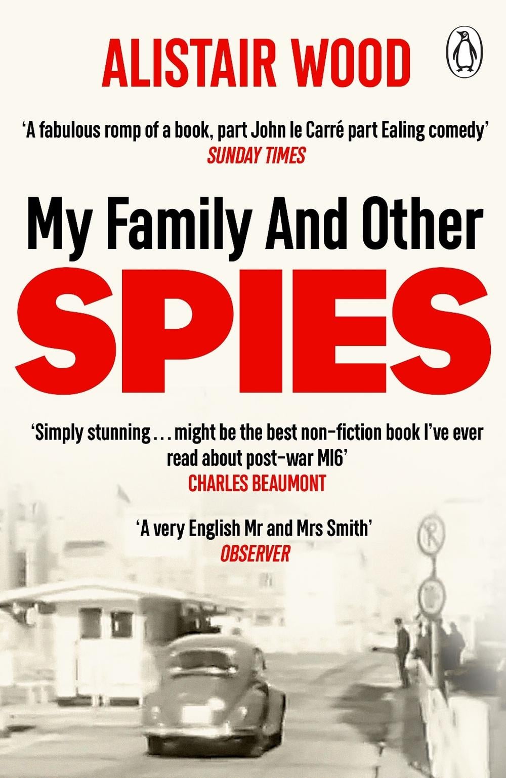 My Family And Other Spies by Alistair Wood - ISBN: 9781405971980