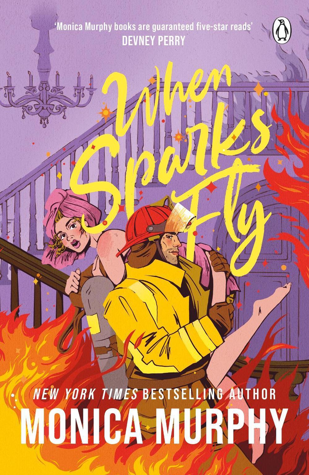 When Sparks Fly by Monica Murphy - ISBN: 9781405973335