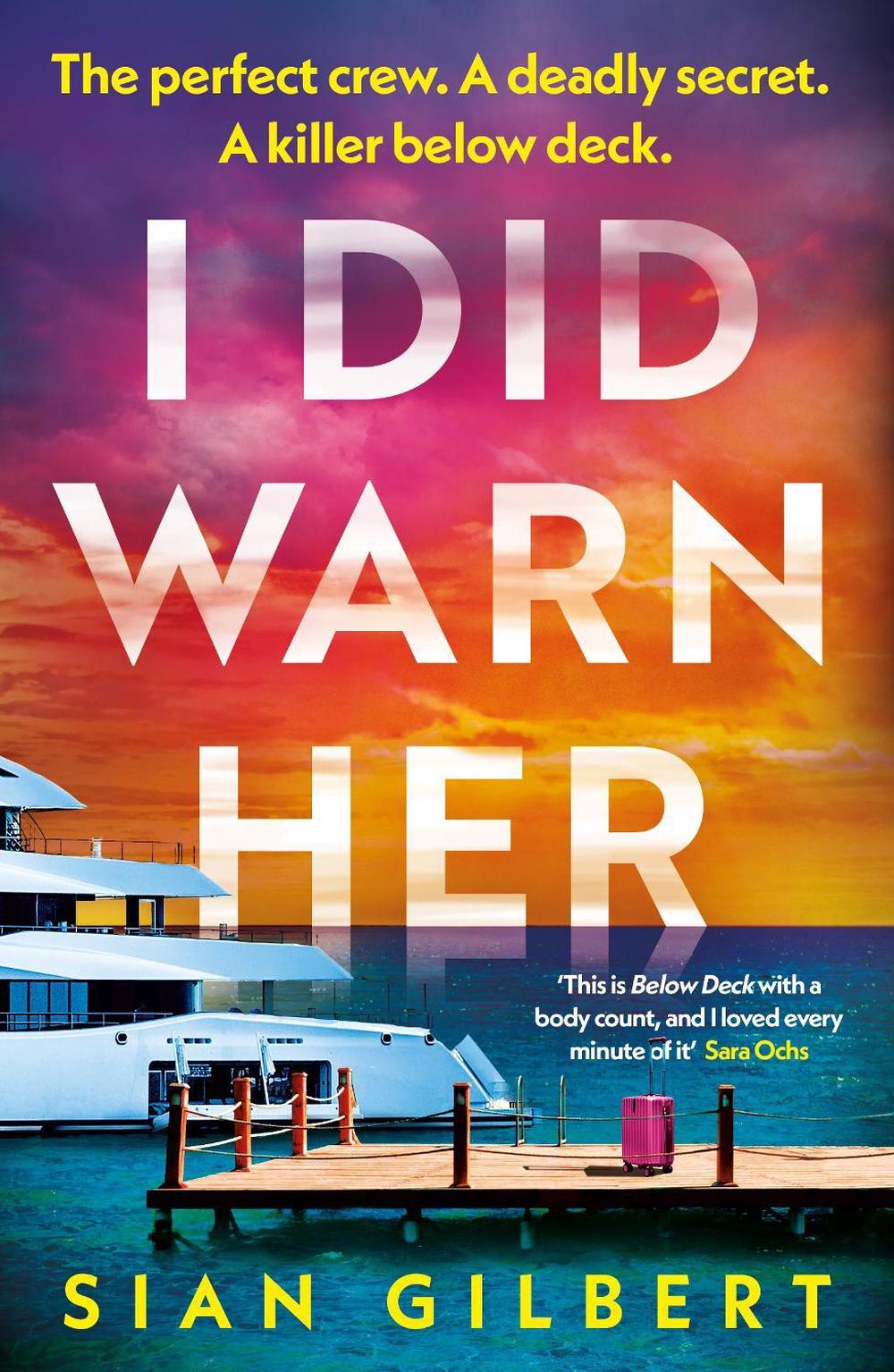 I Did Warn Her by Sian Gilbert - ISBN: 9781405975308