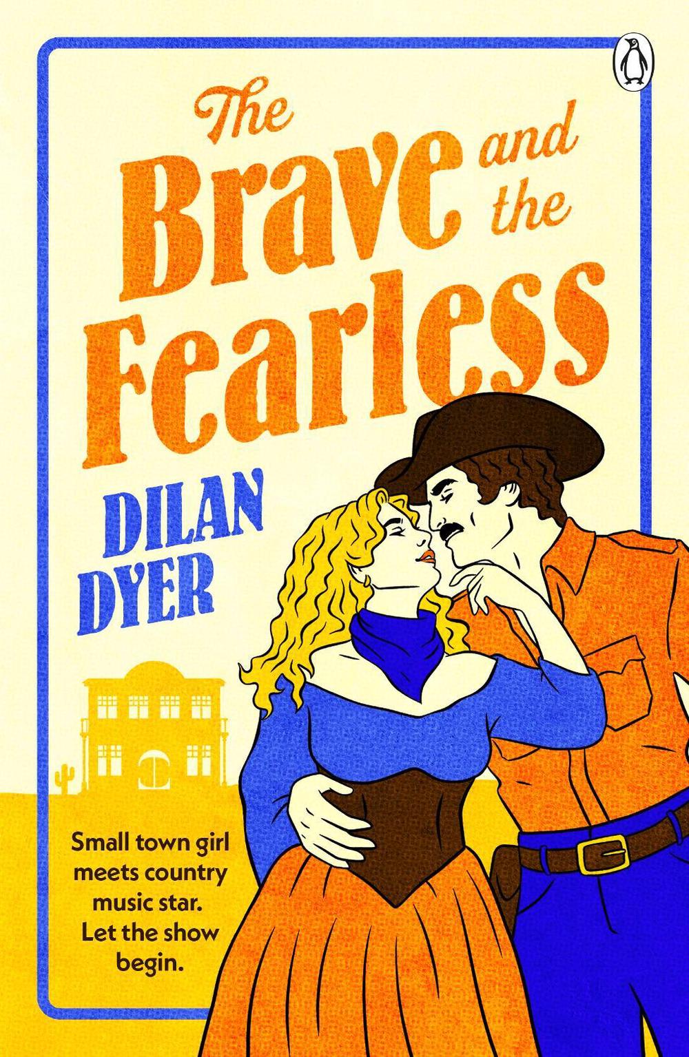 The Brave and the Fearless by Dilan Dyer - ISBN: 9781405978538