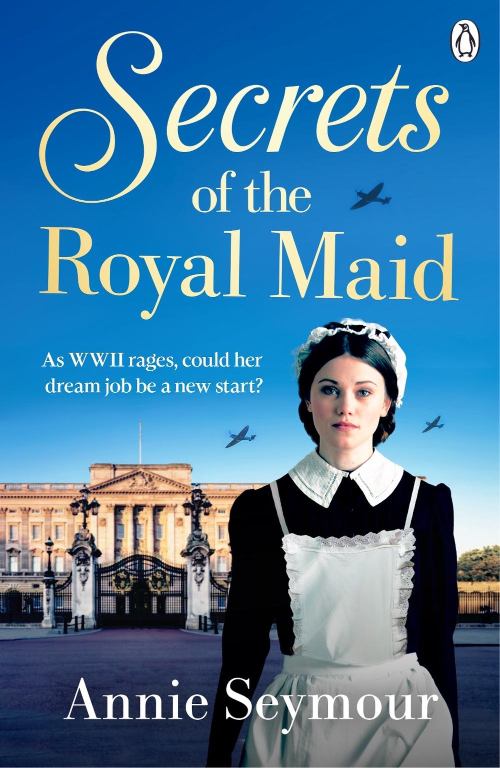 Secrets of the Royal Maid by Annie Seymour - ISBN: 9781405979108