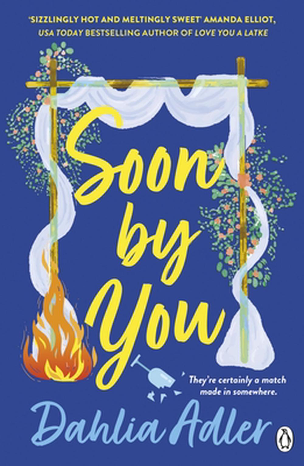 Soon by You by Dahlia Adler - ISBN: 9781405980289