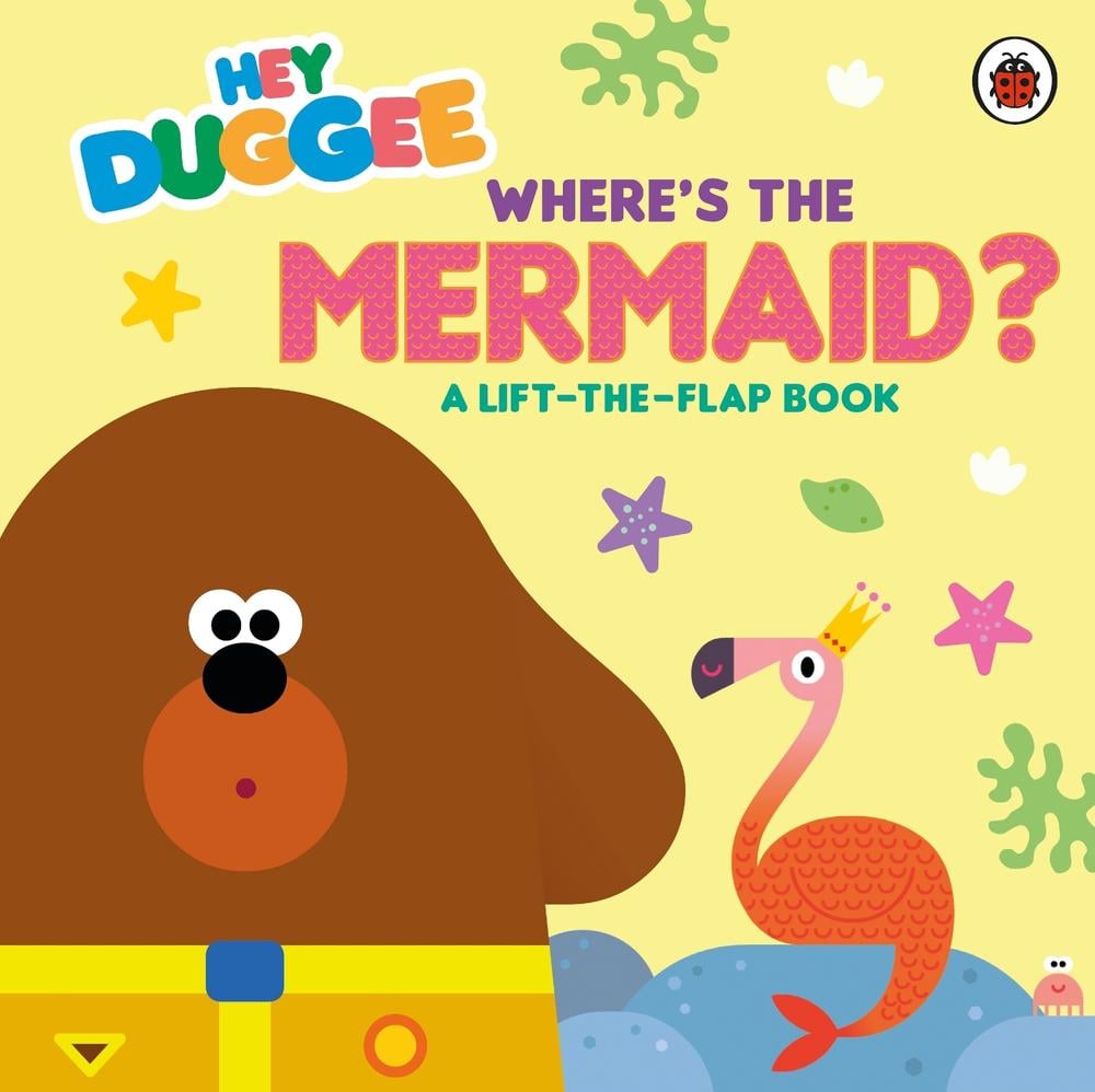 Hey Duggee: Where's the Mermaid? by Hey Duggee - ISBN: 9781405980760