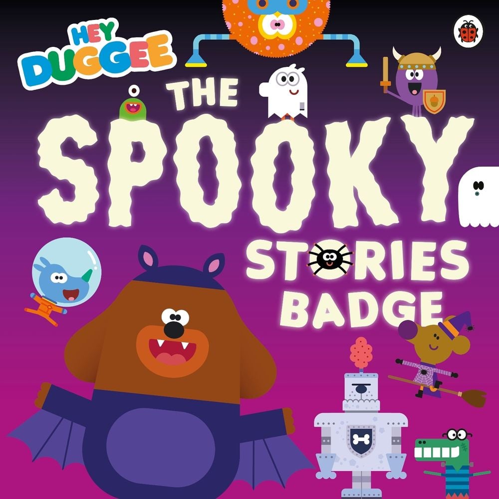 Hey Duggee: The Spooky Stories Badge by Hey Duggee - ISBN: 9781405980890