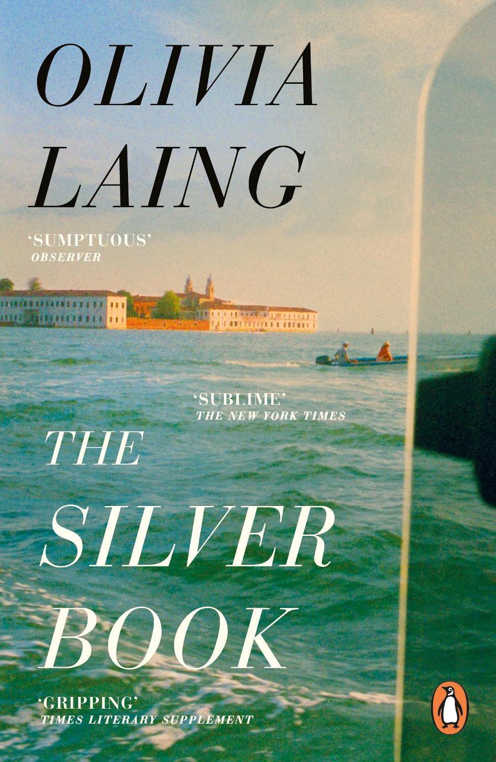 The Silver Book by Olivia Laing - ISBN: 9781405982290