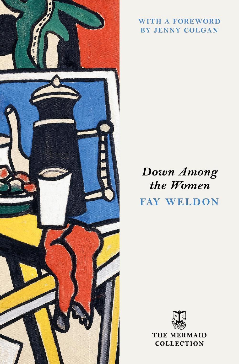 Down Among the Women by Fay Weldon - ISBN: 9781405982641