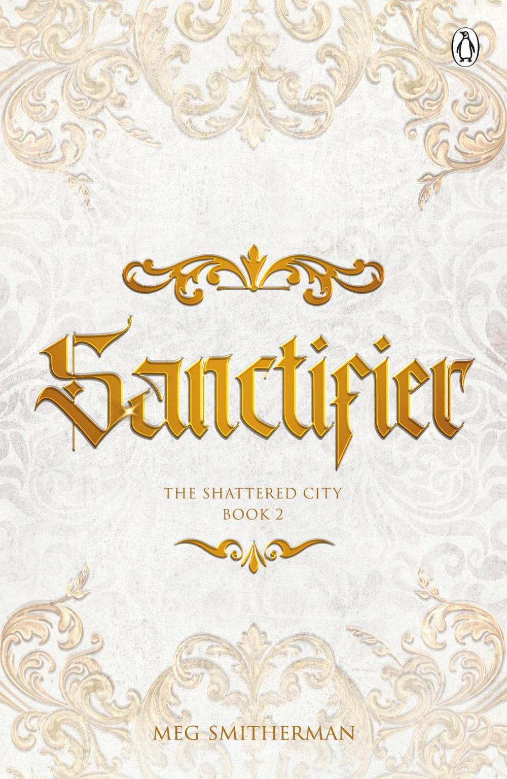 Sanctifier by Meg Smitherman - ISBN: 9781405987066