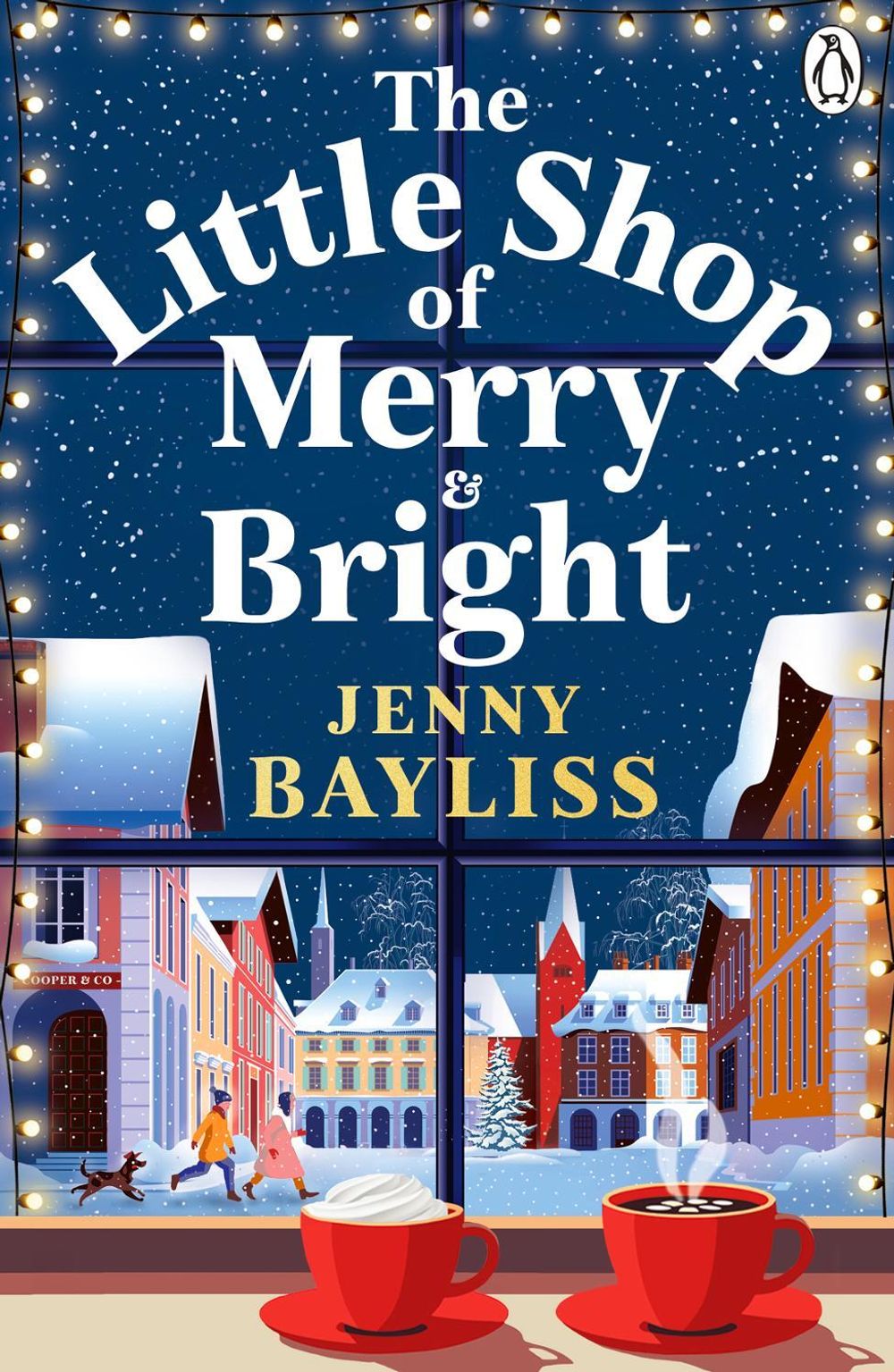 The Little Shop of Merry and Bright by Jenny Bayliss - ISBN: 9781405991544
