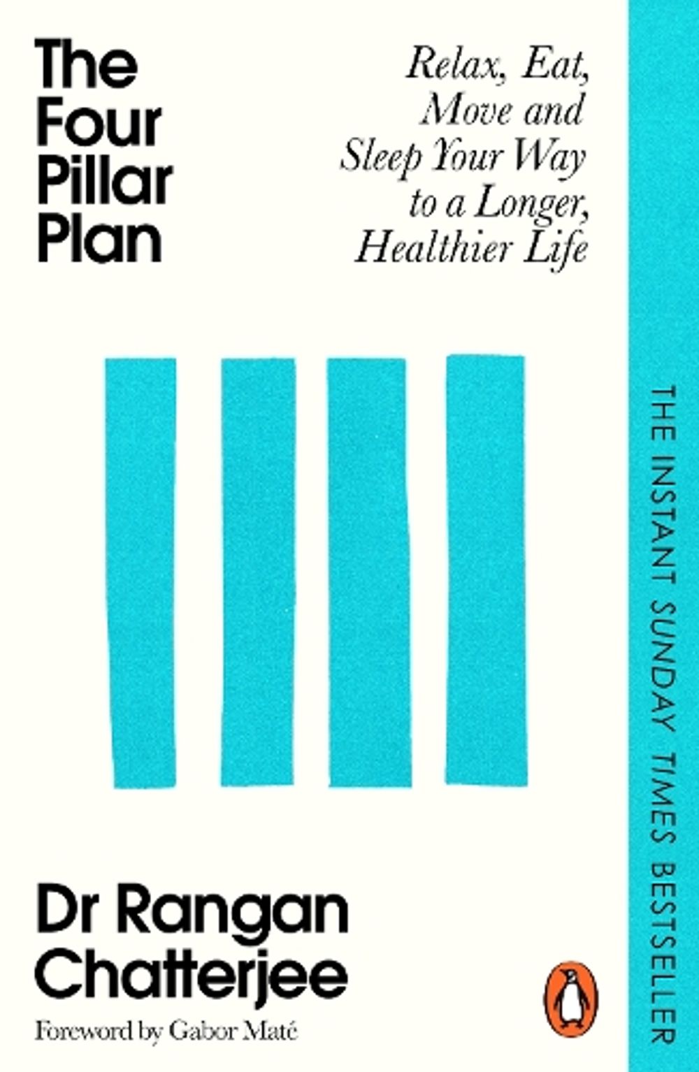 The 4 Pillar Plan by Dr Rangan Chatterjee - ISBN: 9781405995627
