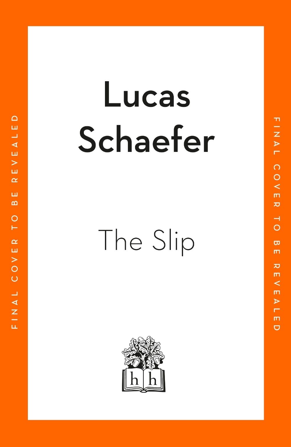 The Slip by Lucas Schaefer - ISBN: 9781405998185