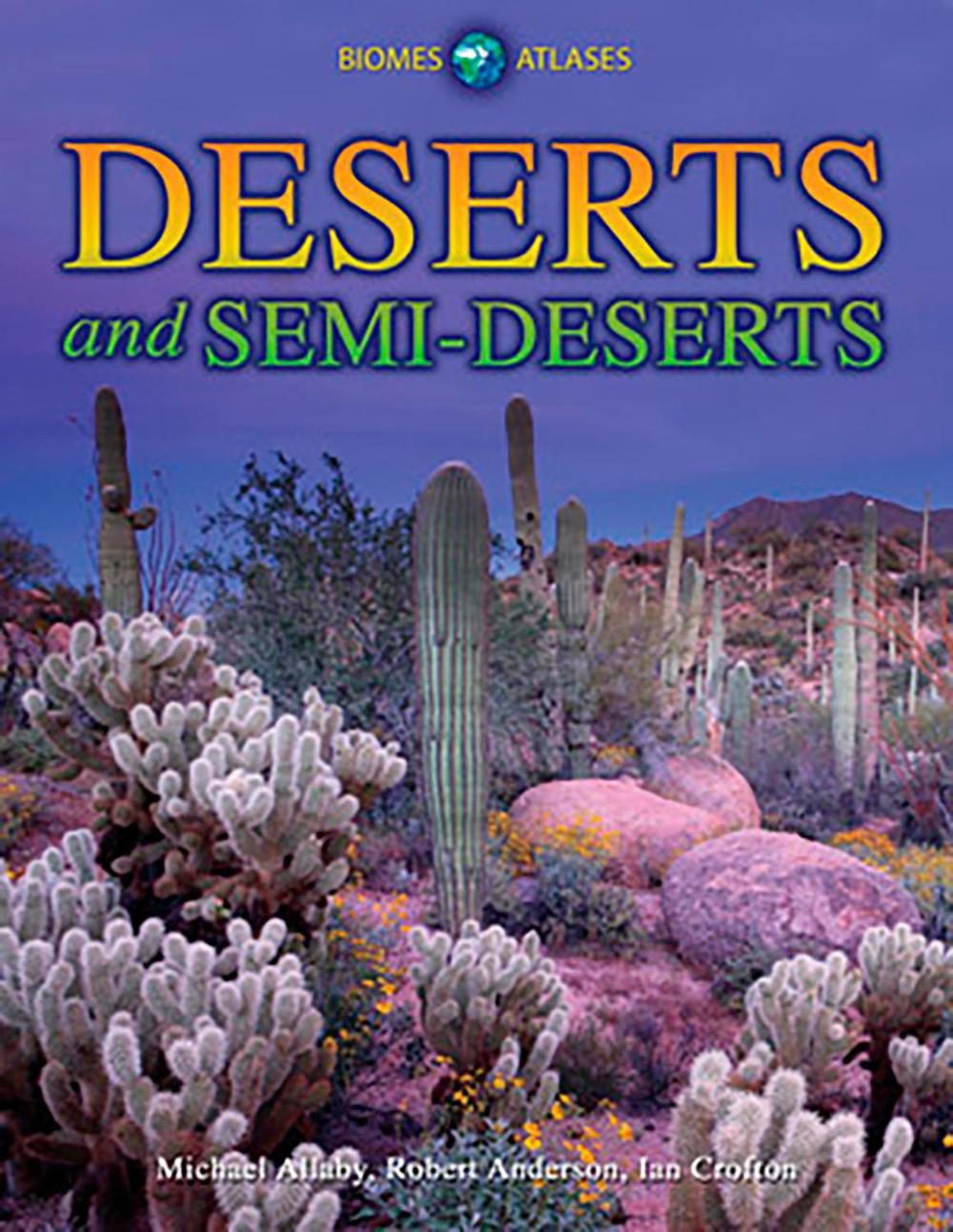 Deserts and Semideserts by Michael Allaby, Hardcover, 9781406218350