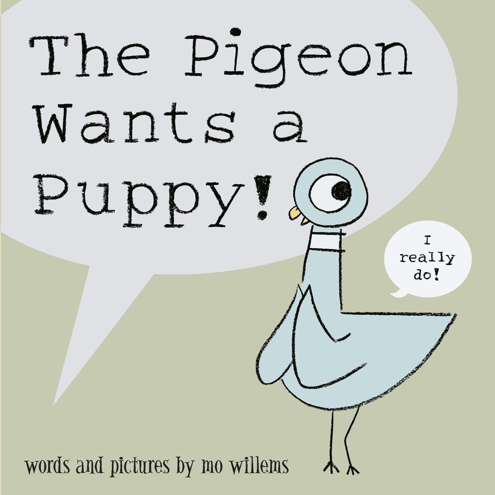 The Pigeon Wants a Puppy! by Mo Willems - ISBN: 9781406315509