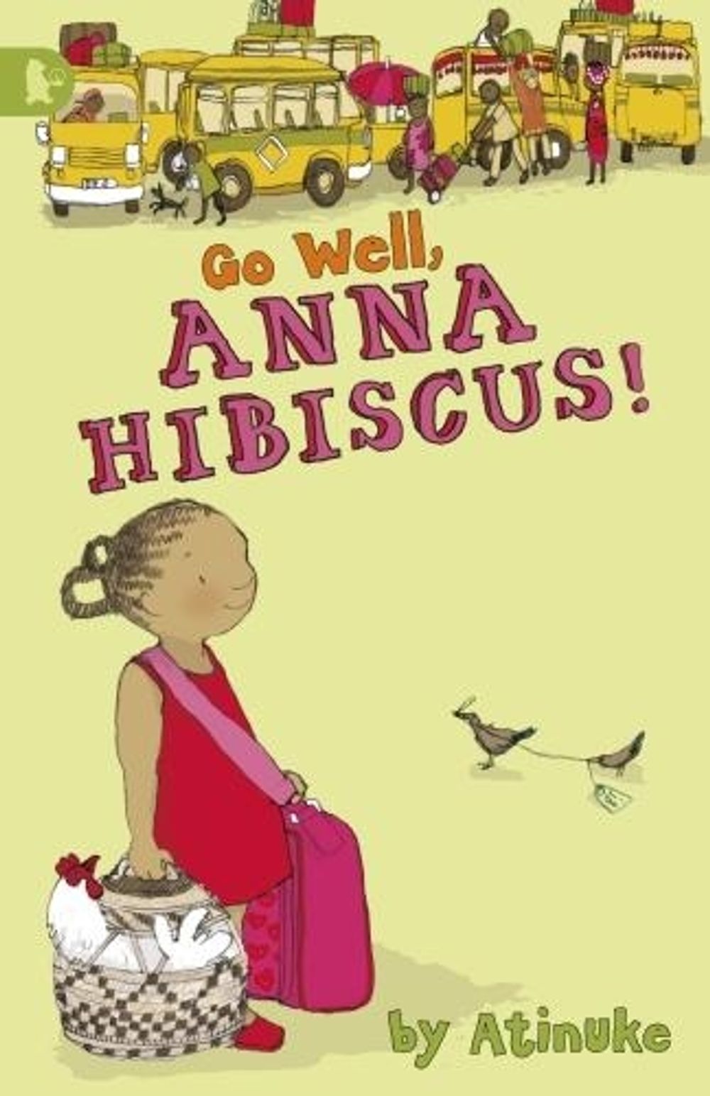 Go Well, Anna Hibiscus! by Atinuke - ISBN: 9781406320824