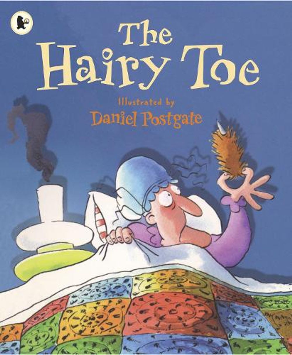 The Hairy Toe by Daniel Postgate - ISBN: 9781406322521