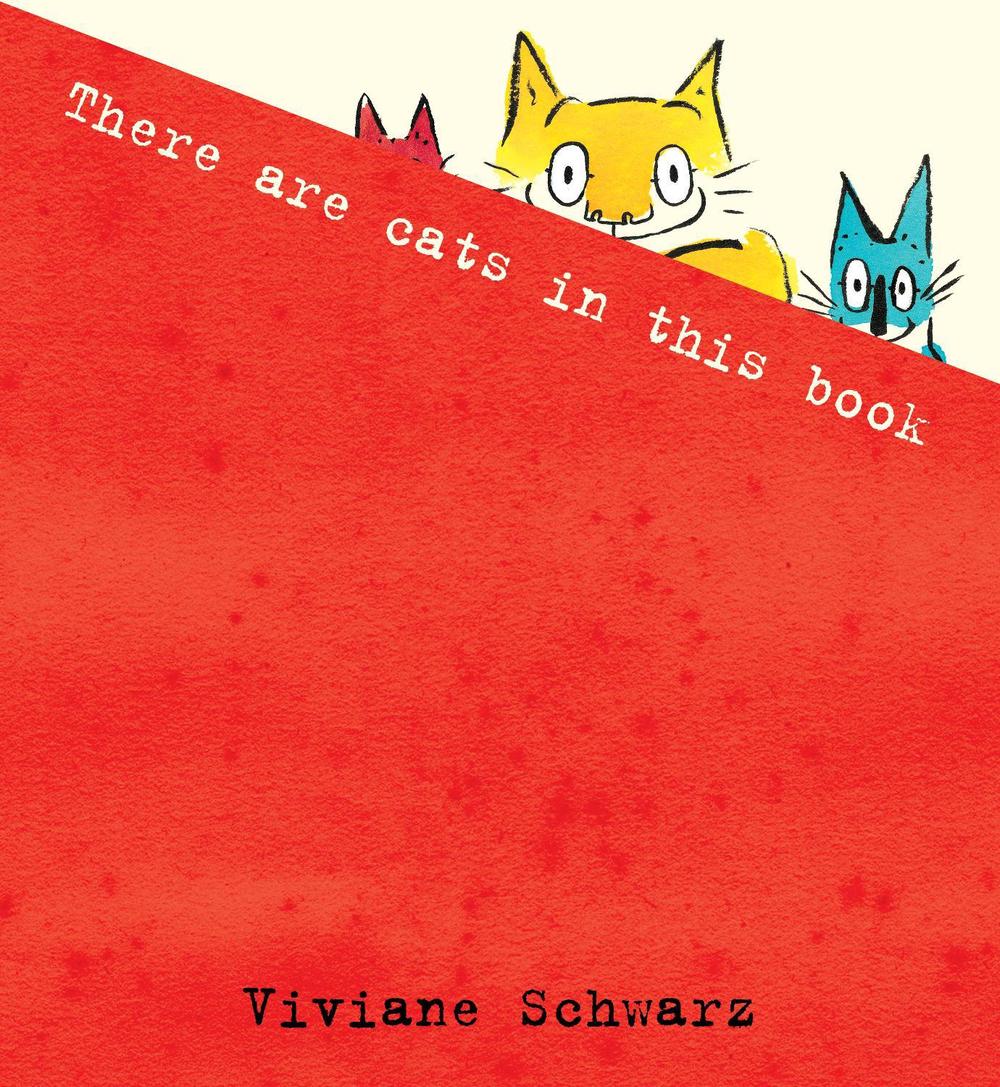 There Are Cats in This Book by Viviane Schwarz - ISBN: 9781406324990
