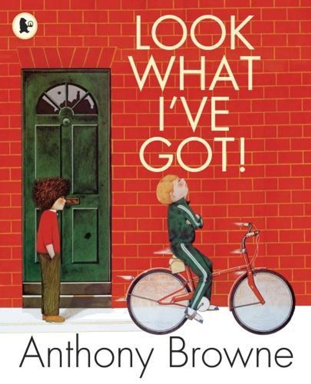 Look What I've Got! by Anthony Browne - ISBN: 9781406326253