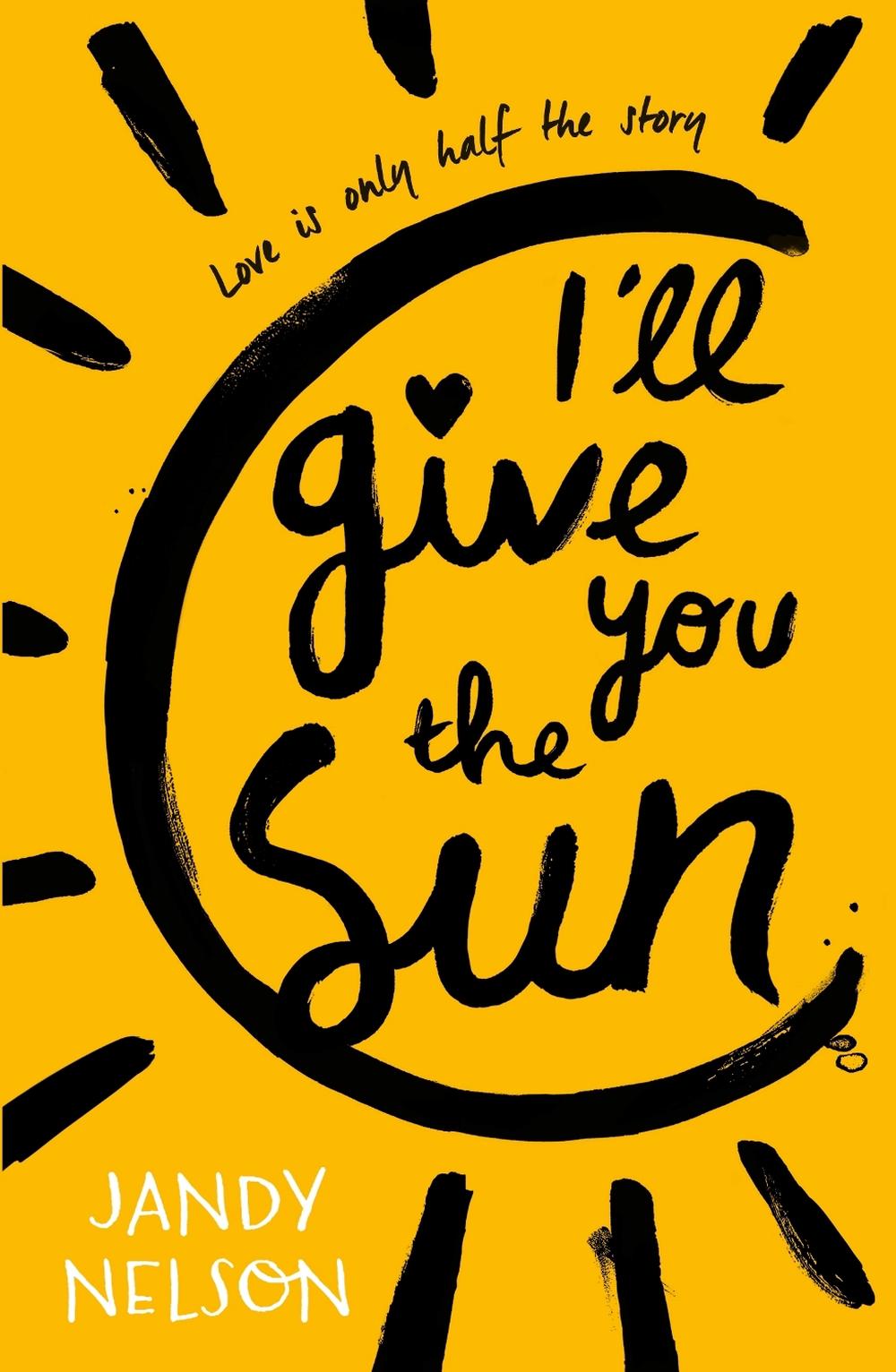 I'll Give You the Sun by Jandy Nelson - ISBN: 9781406326499