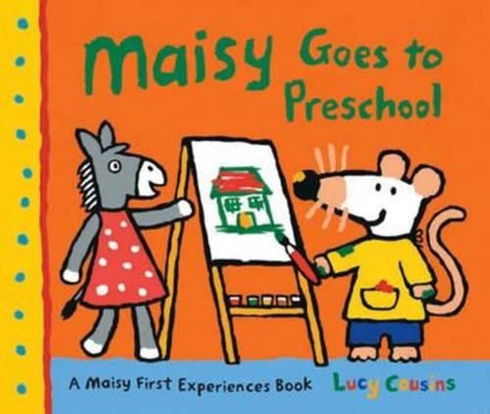 Maisy Goes To Preschool, 9781406328226