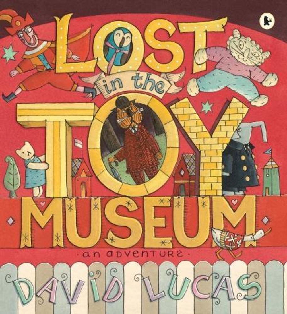Lost in the Toy Museum by David Lucas - ISBN: 9781406332063