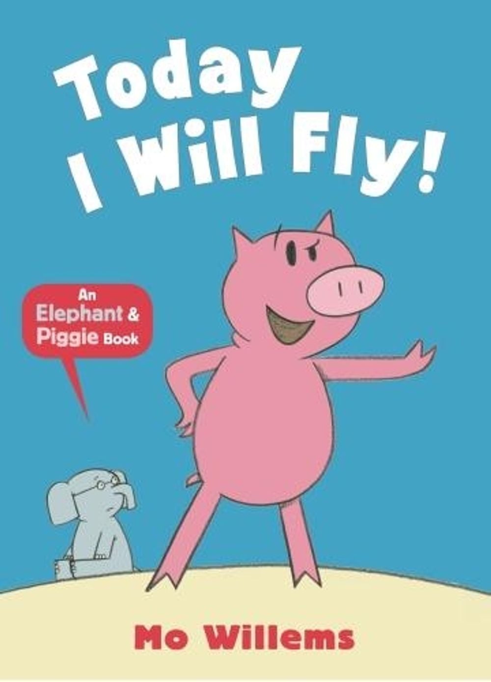 Today I Will Fly! by Mo Willems - ISBN: 9781406338485