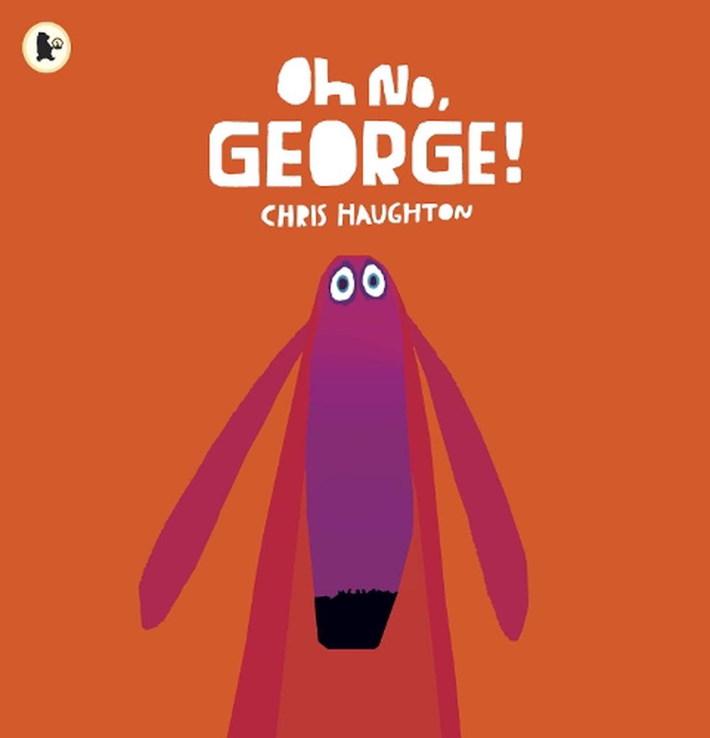 Oh No, George!, 9781406344769