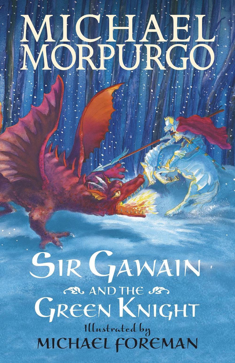 Sir Gawain and the Green Knight by Sir Michael Morpurgo - ISBN: 9781406348880