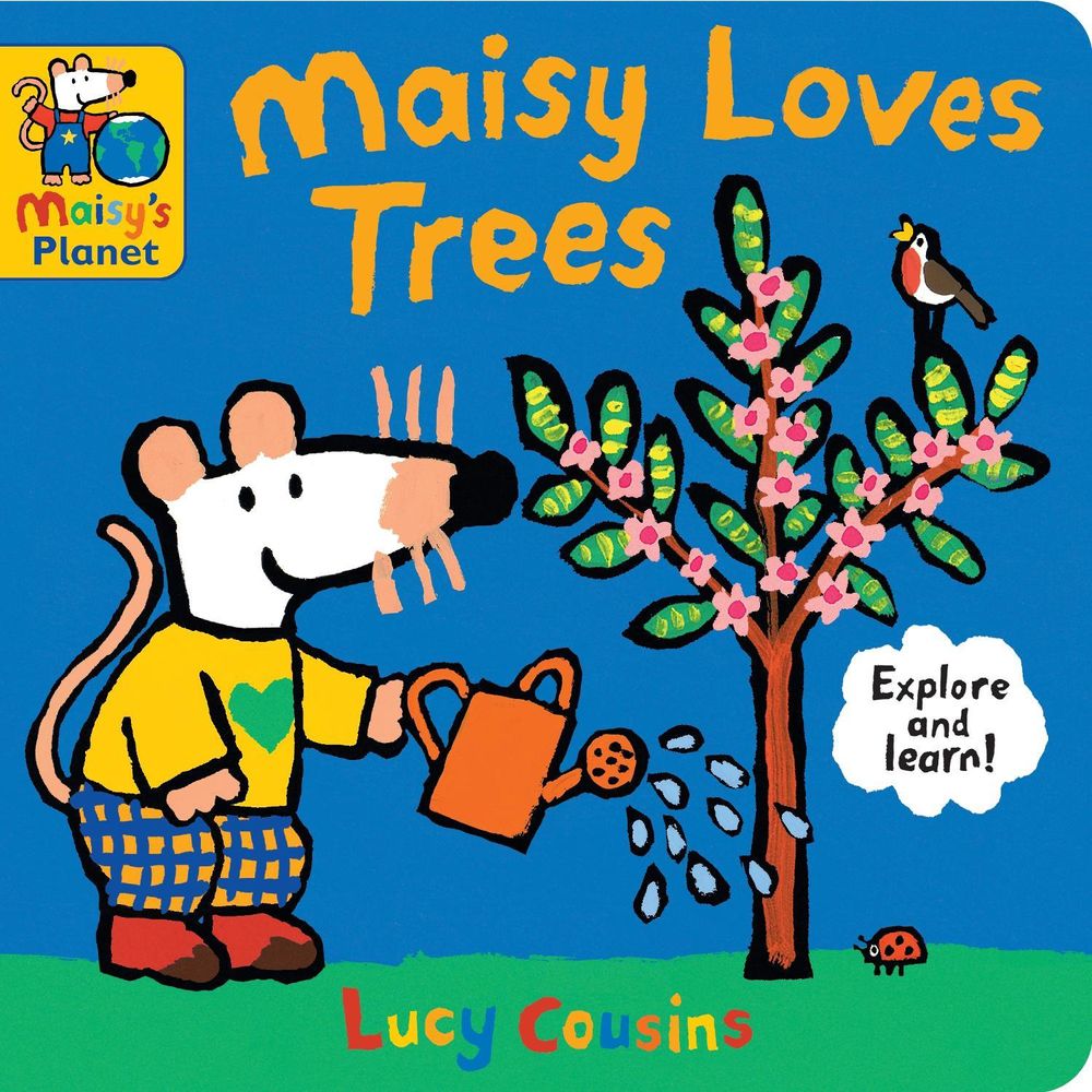 Maisy Loves Trees: A Maisy's Planet Book by Lucy Cousins - ISBN: 9781406351989