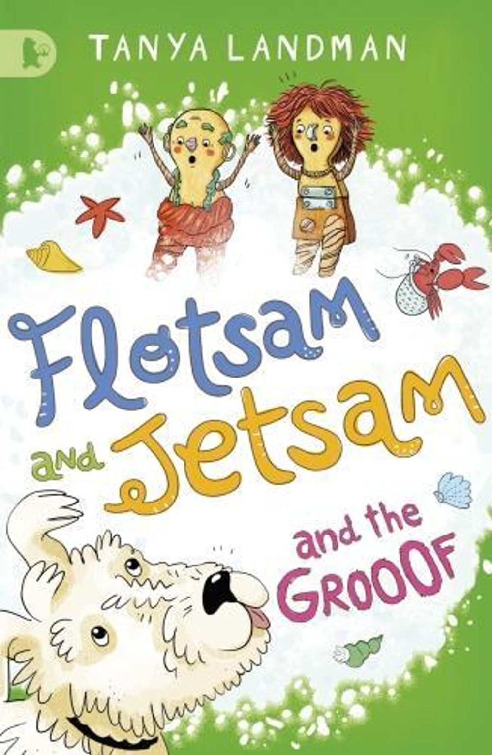 Flotsam and Jetsam and the Grooof by Tanya Landman - ISBN: 9781406352177