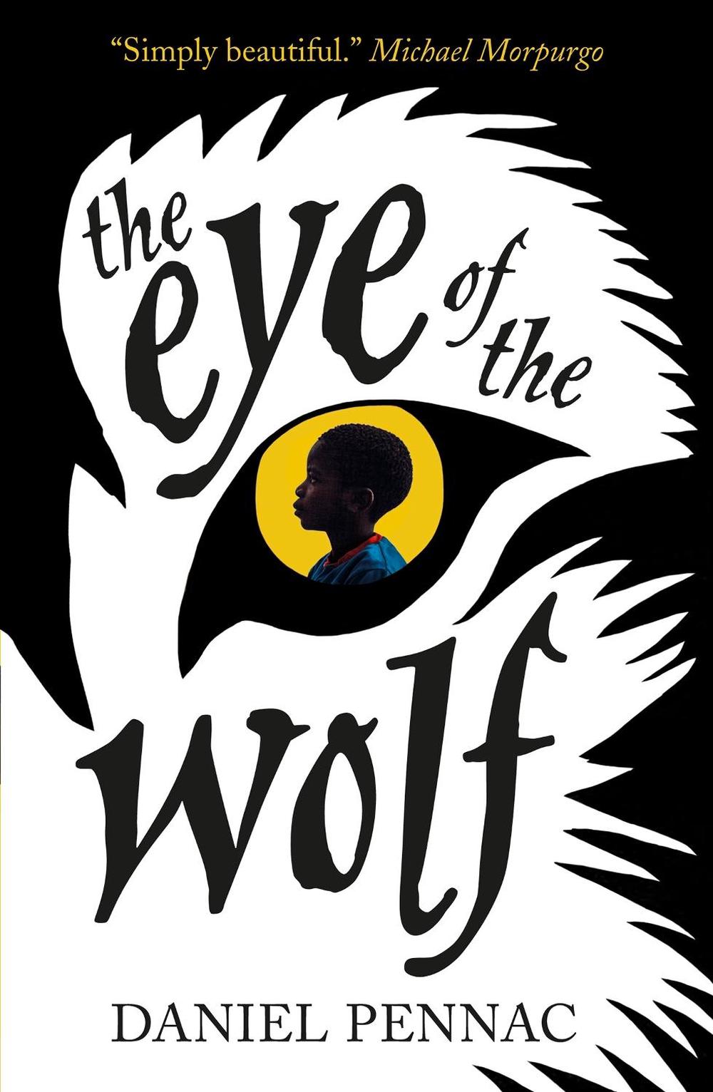 The Eye of the Wolf by Daniel Pennac - ISBN: 9781406352573