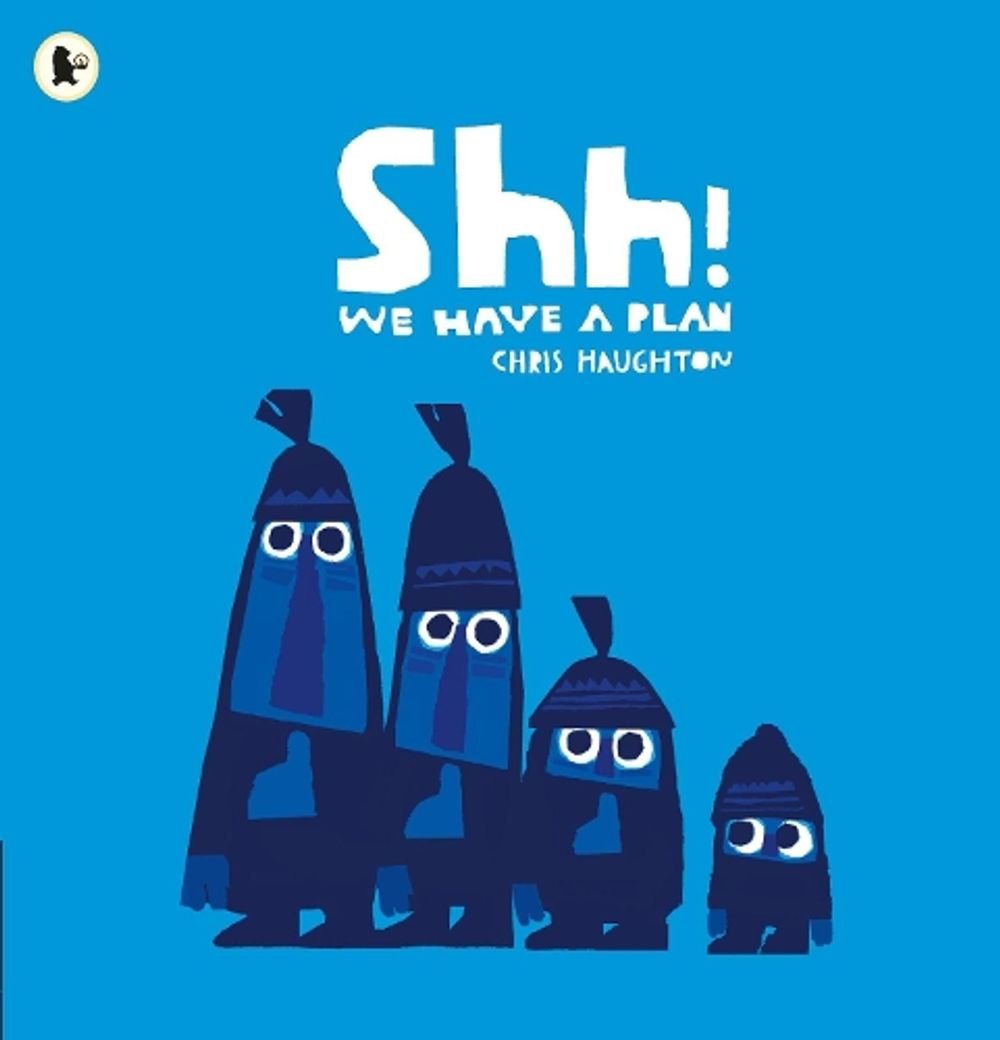 Shh! We Have a Plan by Chris Haughton - ISBN: 9781406360035