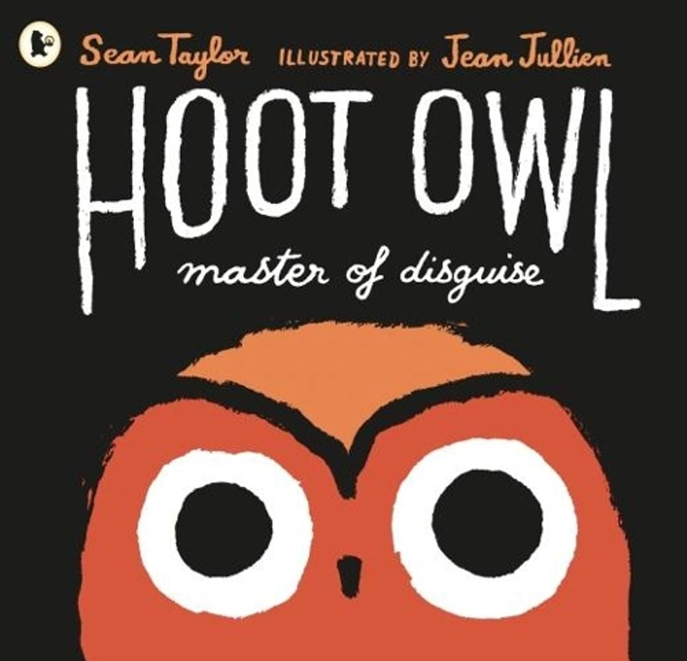 Hoot Owl, Master of Disguise by Sean Taylor - ISBN: 9781406361018