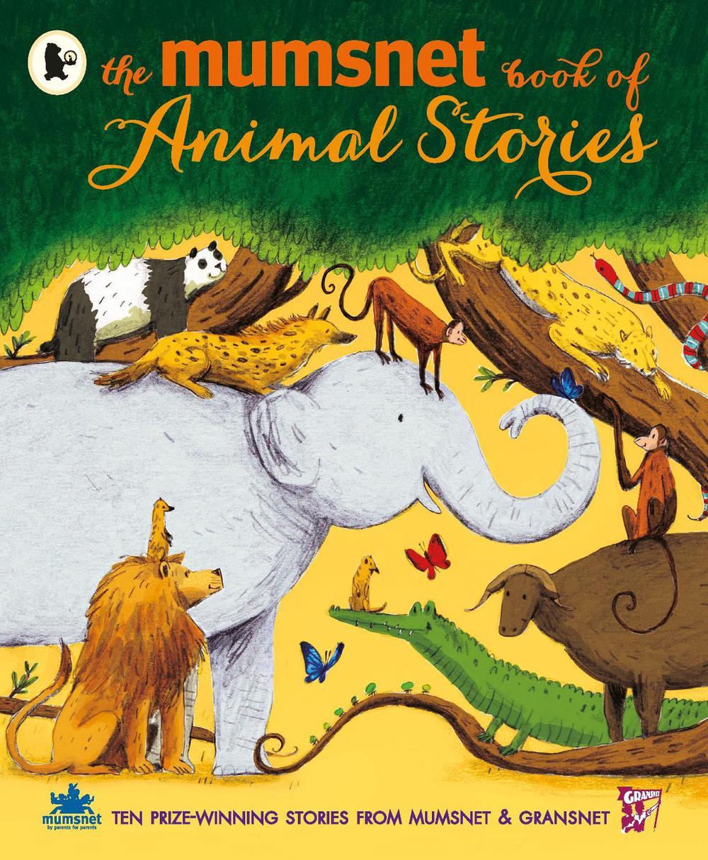 The Mumsnet Book of Animal Stories - ISBN: 9781406361049