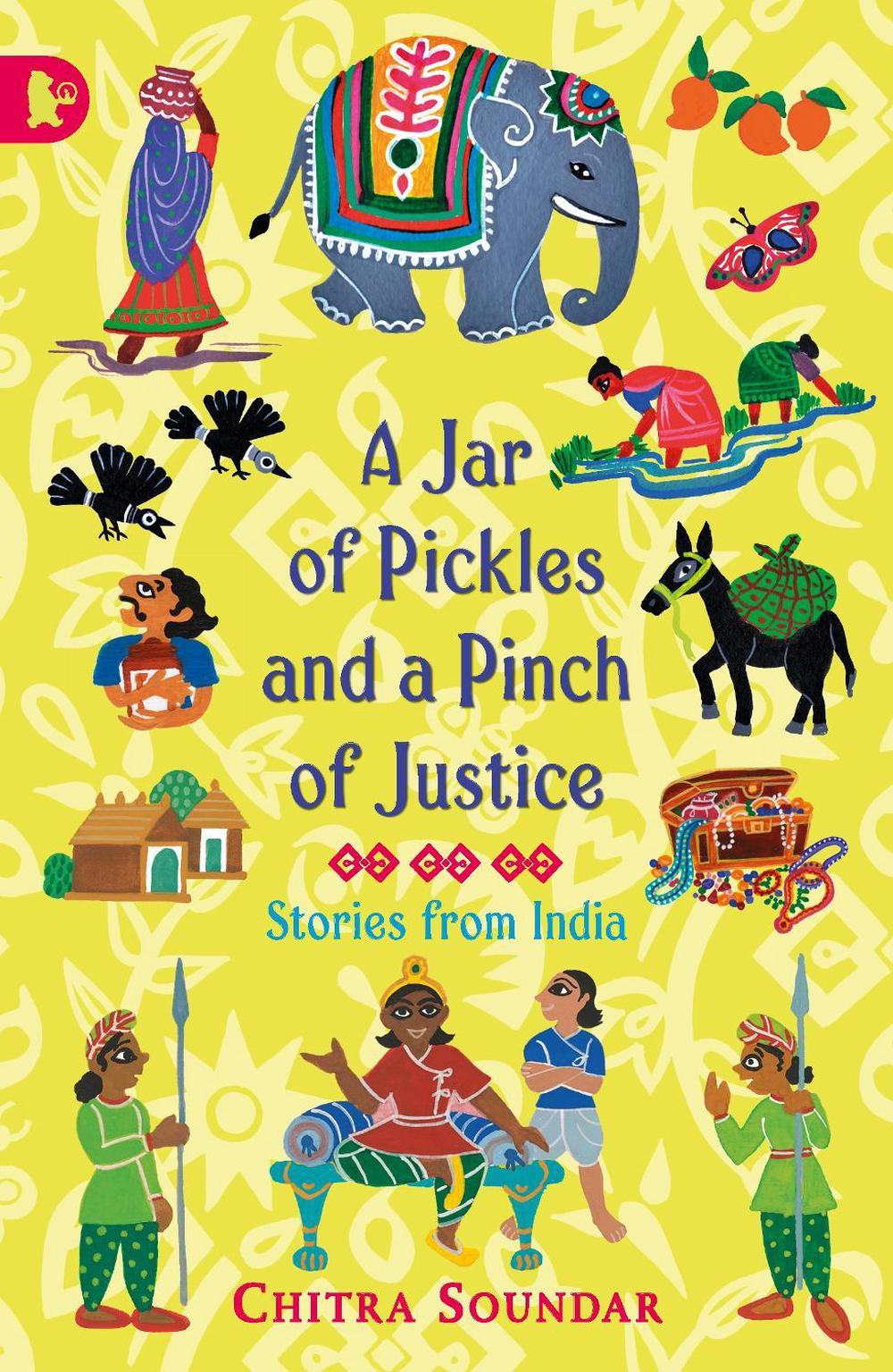 A Jar of Pickles and a Pinch of Justice by Chitra Soundar - ISBN: 9781406364675