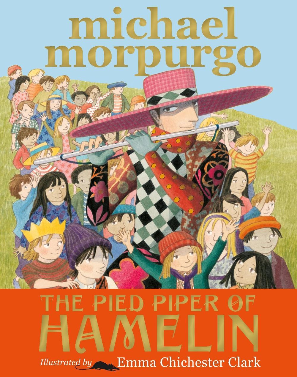 The Pied Piper of Hamelin by Sir Michael Morpurgo - ISBN: 9781406369007