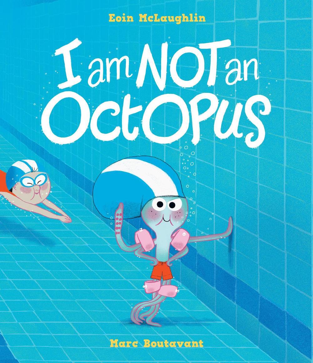 I Am Not An Octopus by Eoin McLaughlin - ISBN: 9781406369113