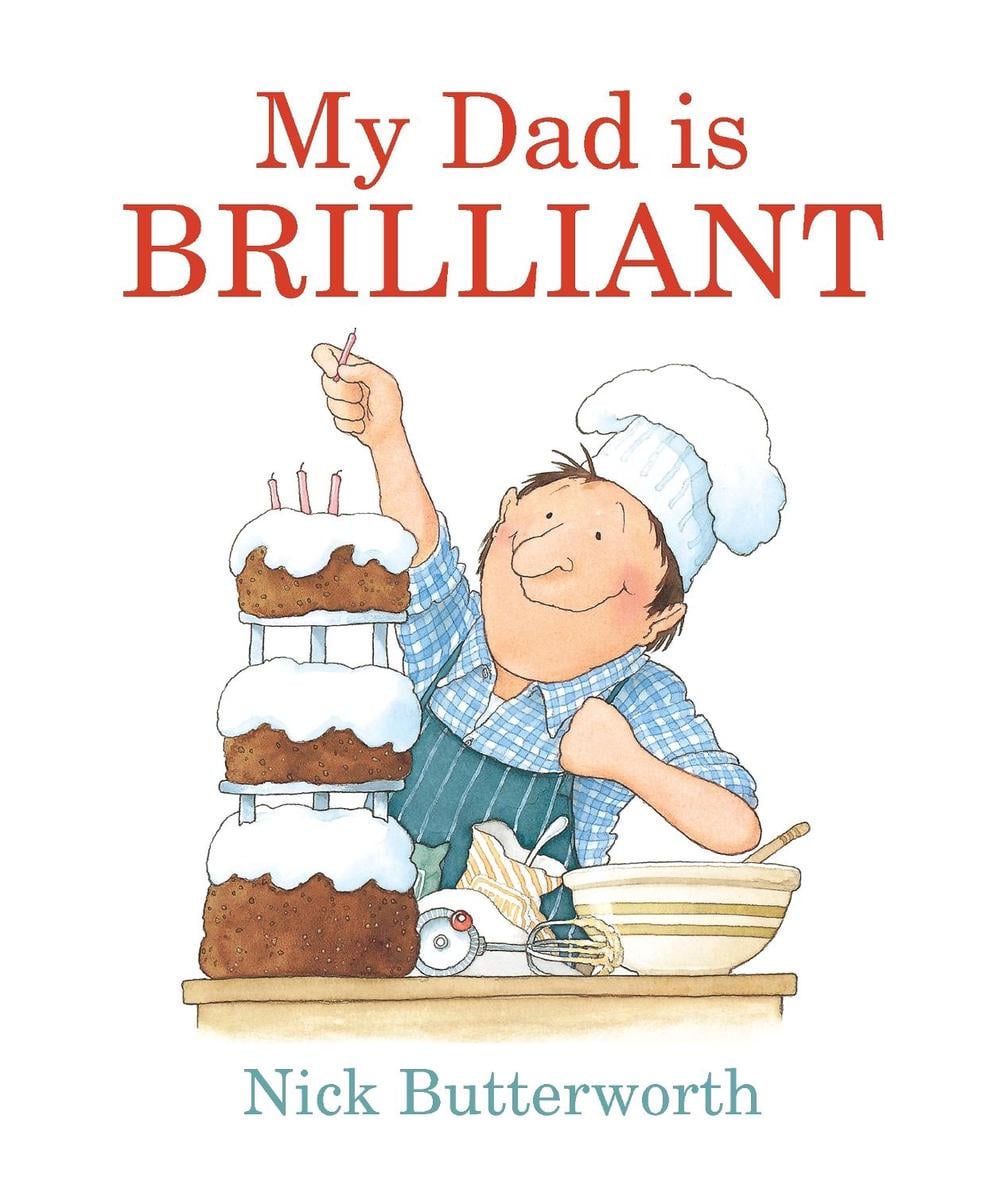 My Dad Is Brilliant by Nick Butterworth - ISBN: 9781406371666