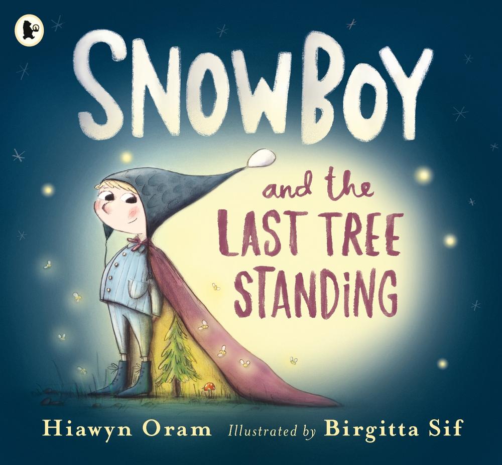 Snowboy and the Last Tree Standing by Hiawyn Oram - ISBN: 9781406373523