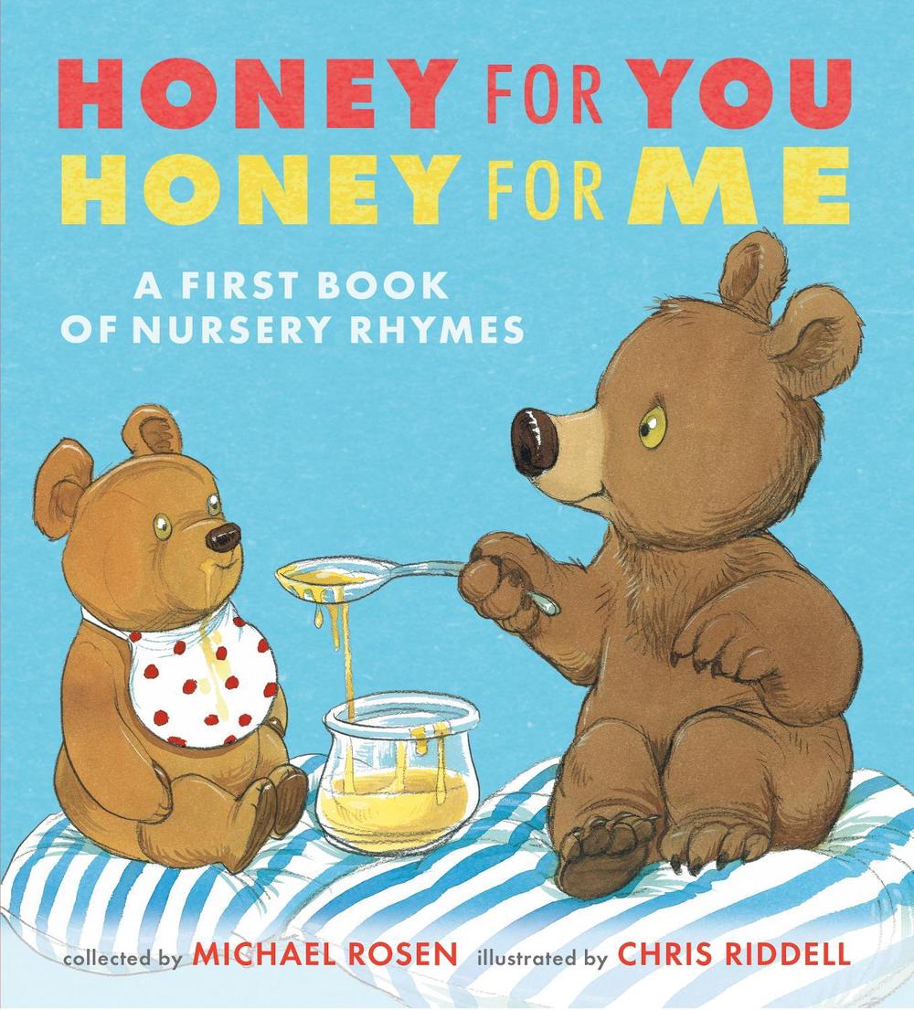 Honey for You, Honey for Me: A First Book of Nursery Rhymes, 9781406374636