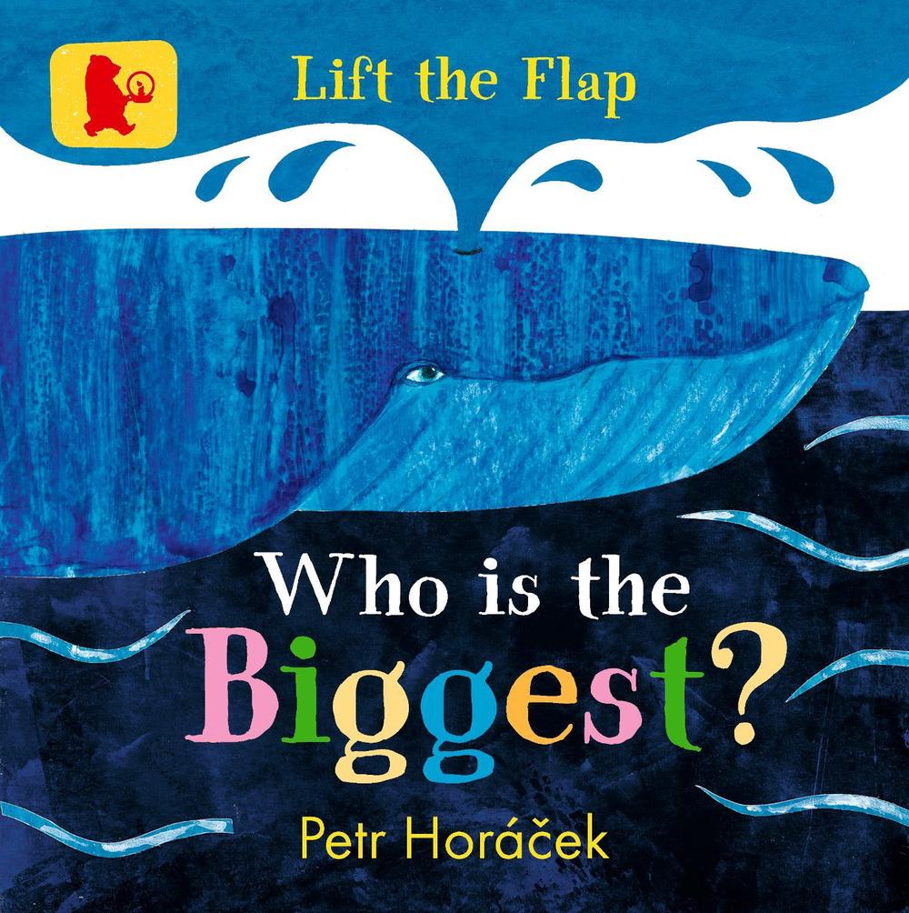 Who Is the Biggest? by Petr Horácek - ISBN: 9781406377323
