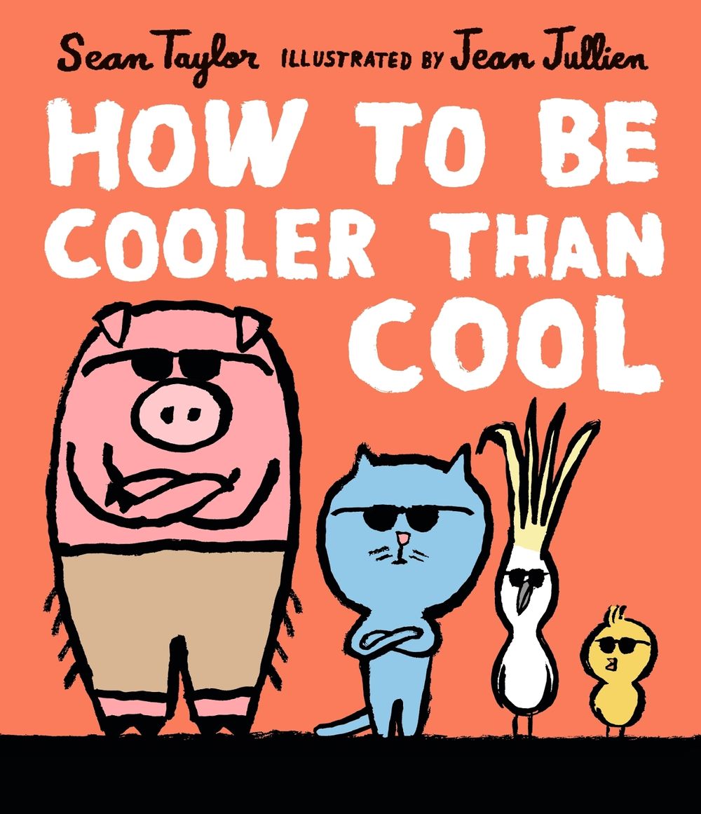 How to Be Cooler than Cool by Sean Taylor - ISBN: 9781406378269