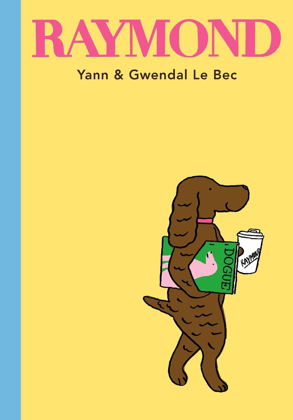 Raymond by Yann Le Bec - ISBN: 9781406378320