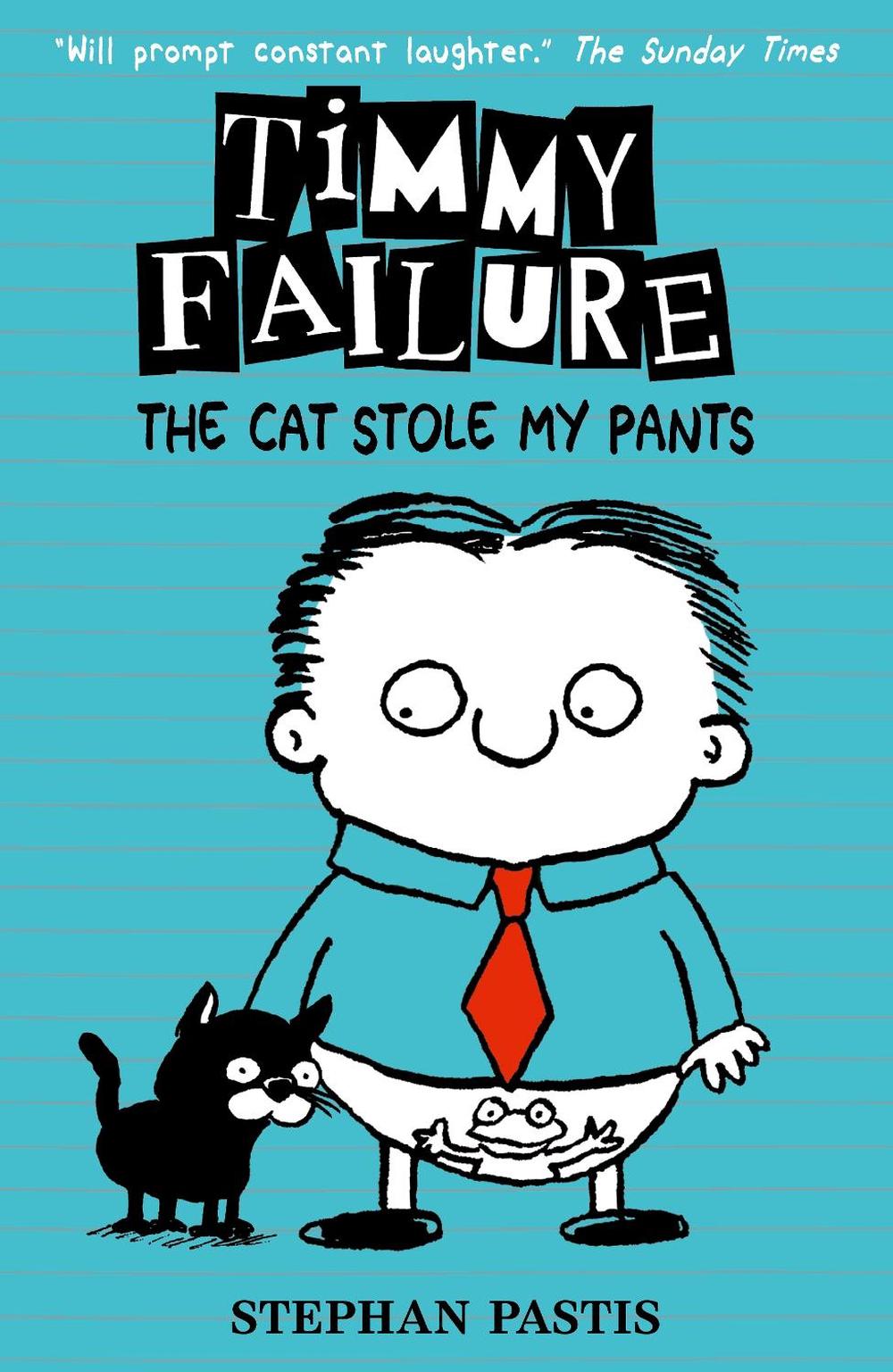 Timmy Failure: The Cat Stole My Pants, 9781406378344