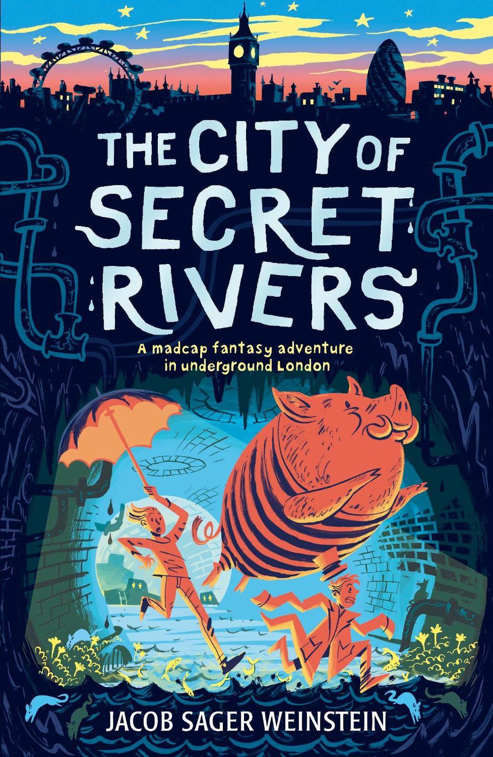 The City of Secret Rivers, 9781406378382