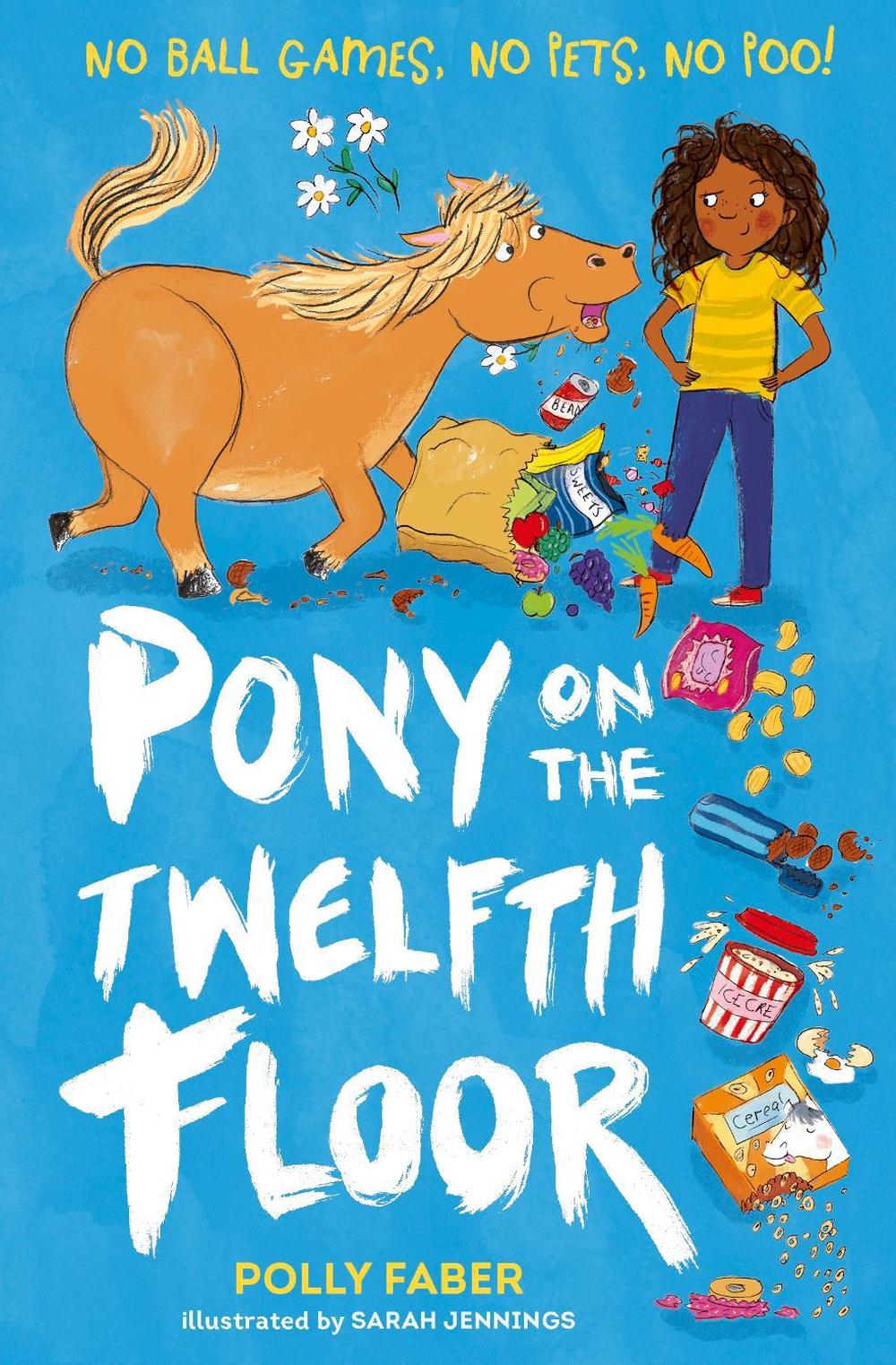 Pony on the Twelfth Floor by Polly Faber - ISBN: 9781406378450