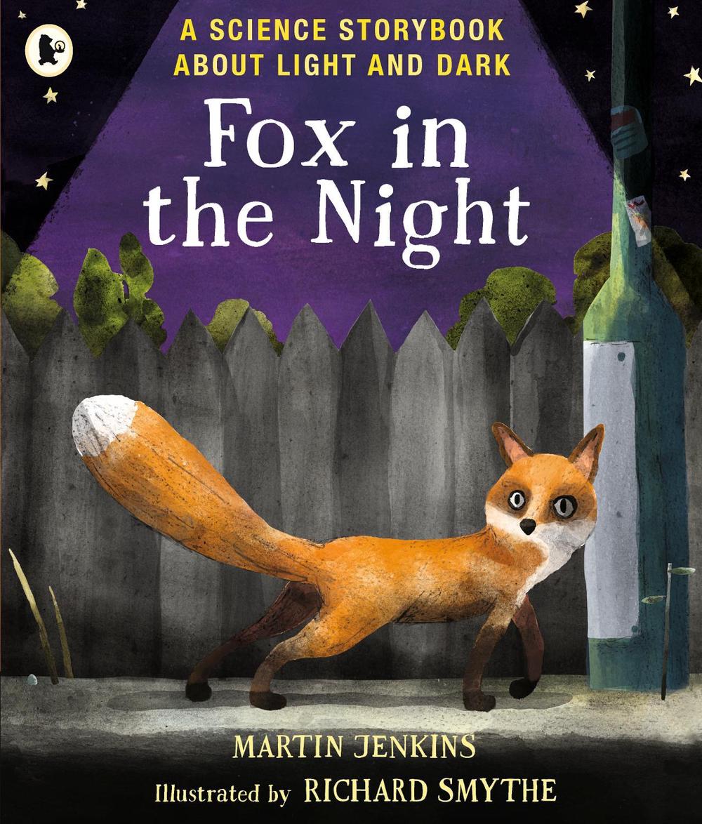 Fox in the Night: A Science Storybook About Light and Dark by Martin Jenkins - ISBN: 9781406379754